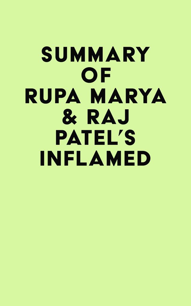 Summary of Rupa Marya & Raj Patel‘s Inflamed