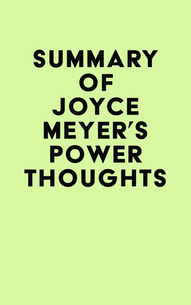 Summary of Joyce Meyer‘s Power Thoughts
