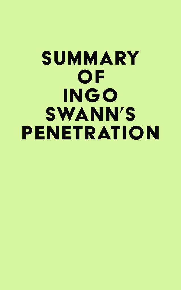 Summary of Ingo Swann‘s Penetration