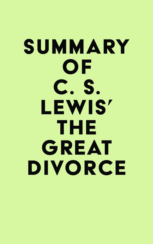 Summary of C. S. Lewis‘s The Great Divorce