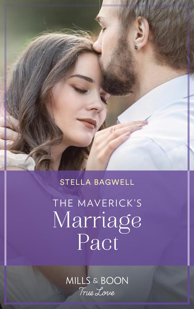 The Maverick‘s Marriage Pact (Montana Mavericks: Brothers & Broncos Book 4) (Mills & Boon True Love)