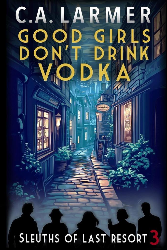 Good Girls Don't Drink Vodka