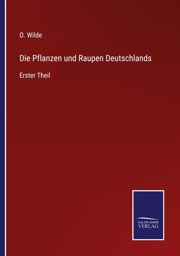 Die Pflanzen und Raupen Deutschlands