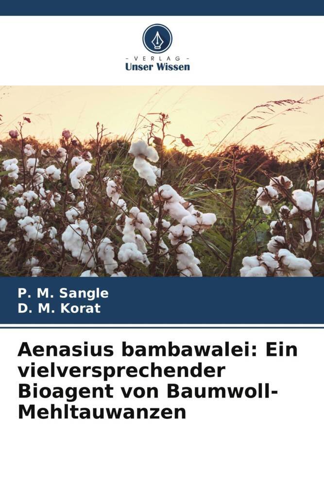 Aenasius bambawalei: Ein vielversprechender Bioagent von Baumwoll-Mehltauwanzen