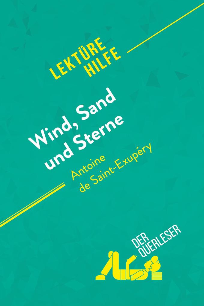 Wind Sand und Sterne von Antoine de Saint-Exupéry (Lektürehilfe)