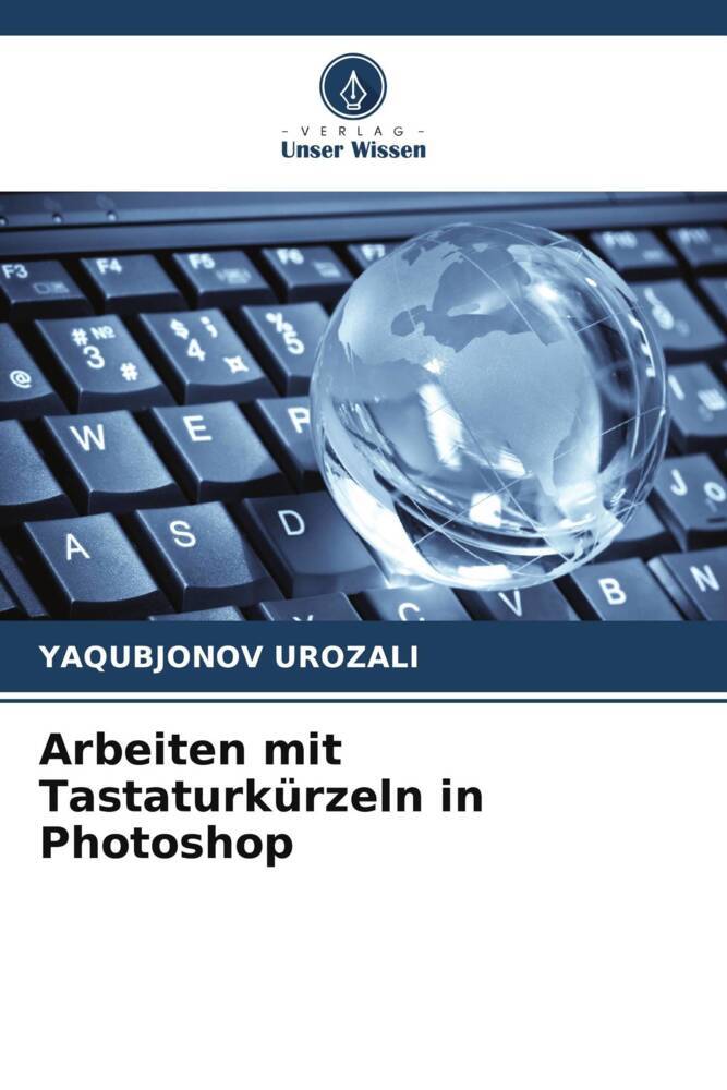 Arbeiten mit Tastaturkürzeln in Photoshop