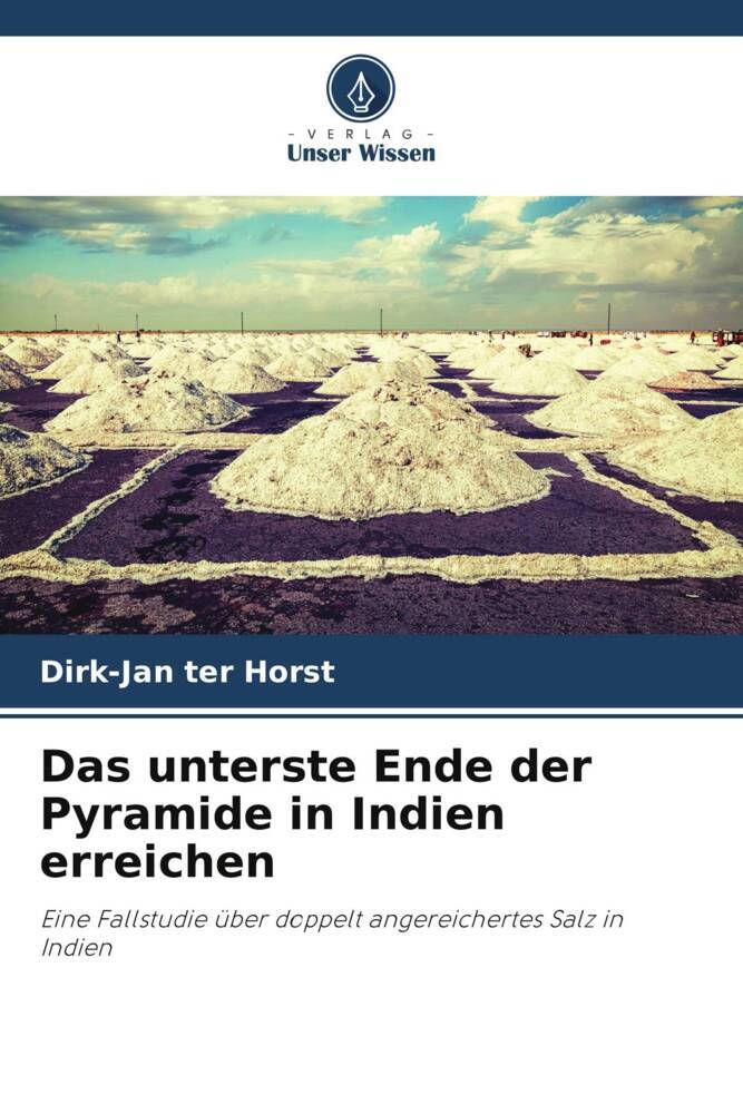 Das unterste Ende der Pyramide in Indien erreichen