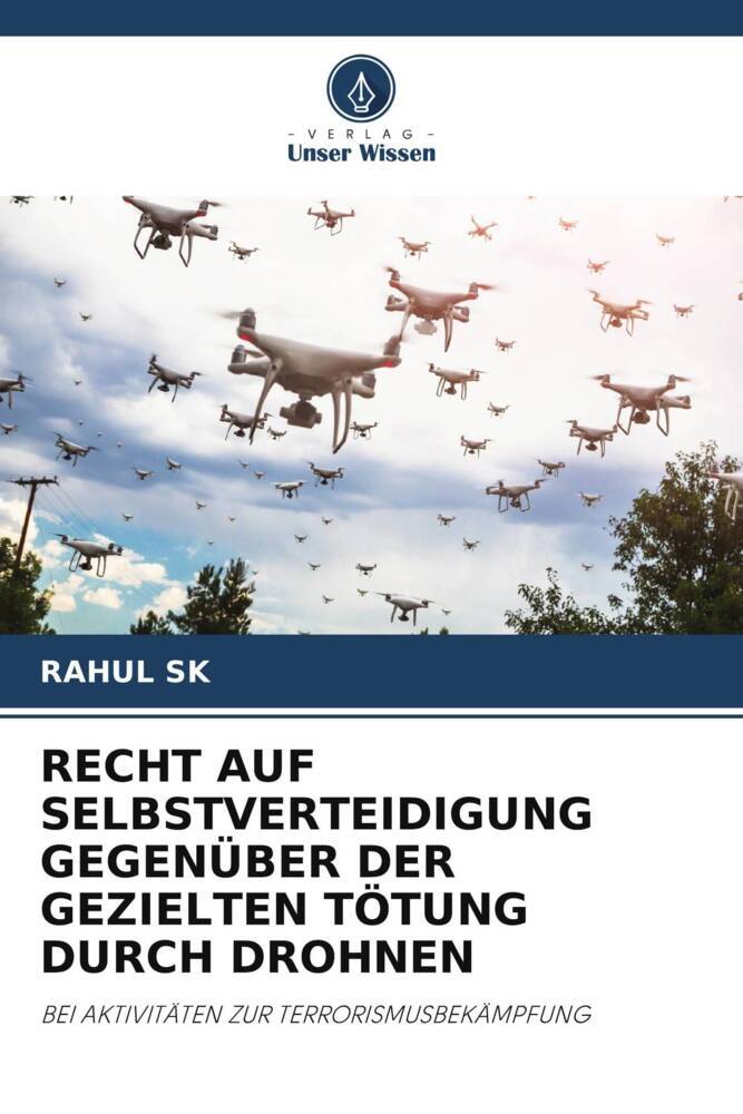 RECHT AUF SELBSTVERTEIDIGUNG GEGENÜBER DER GEZIELTEN TÖTUNG DURCH DROHNEN
