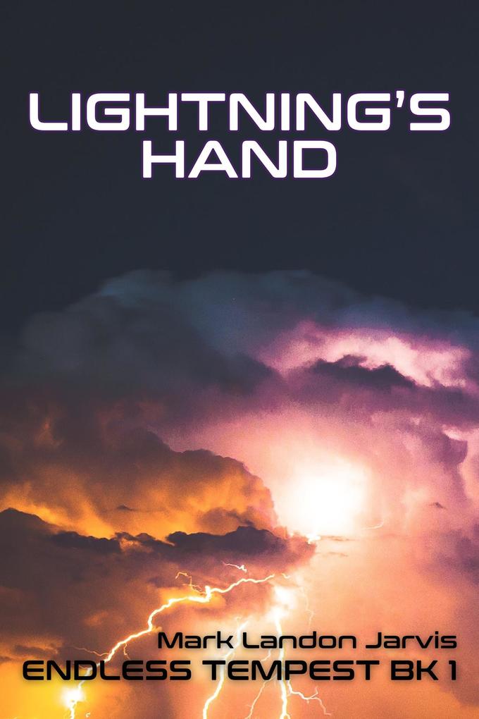 Lightning‘s Hand (Endless Tempest #1)