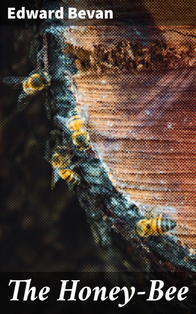 The Honey-Bee