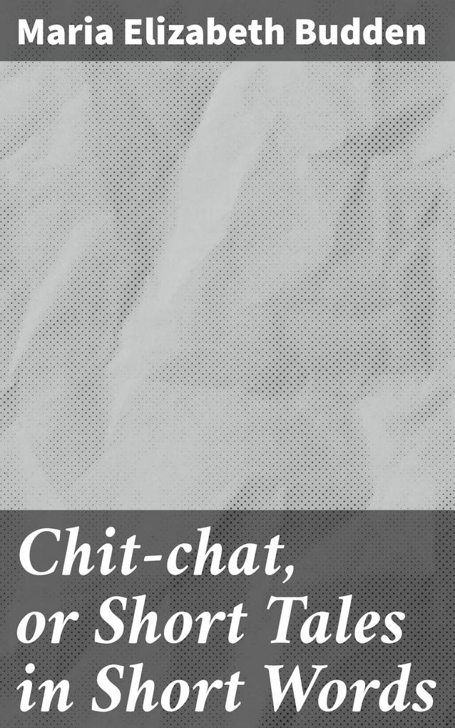 Chit-chat or Short Tales in Short Words