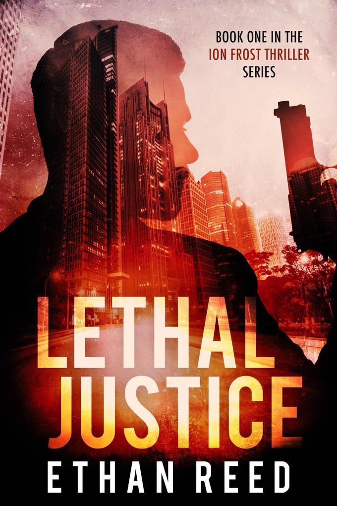 Lethal Justice (Ion Frost #1)