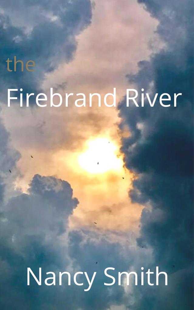 The Firebrand River (After Normal #2)