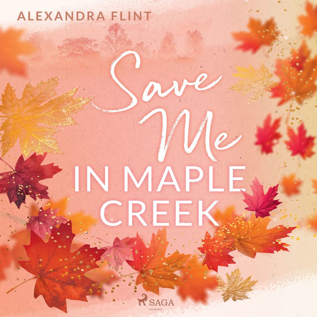 MapleCreekReihe Band 2: Save Me In Maple Creek