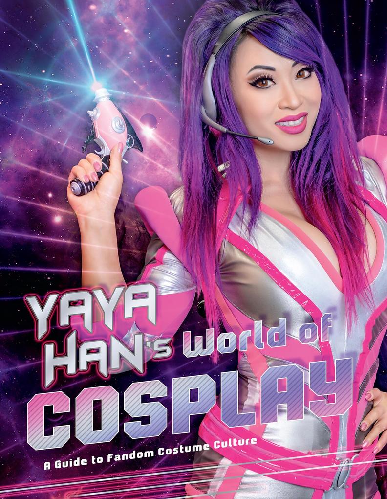 Yaya Han‘s World of Cosplay