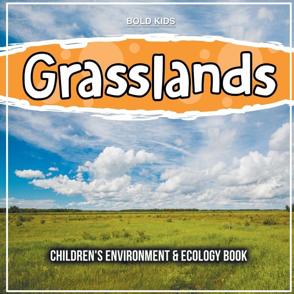 Grasslands: Children‘s Environment & Ecology Book