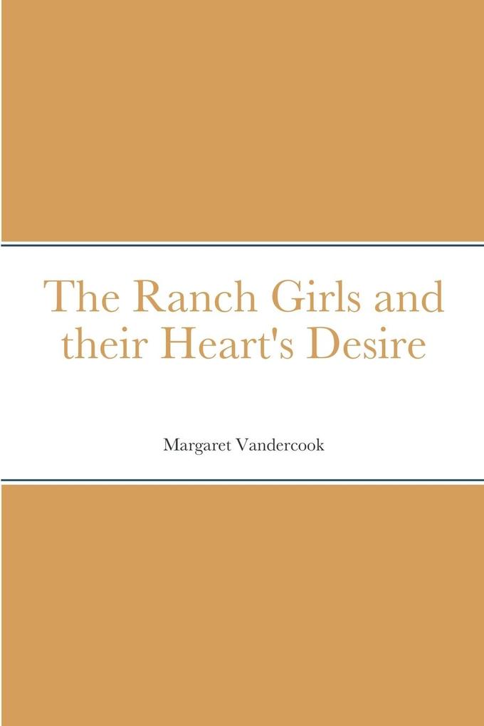 The Ranch Girls and their Heart‘s Desire