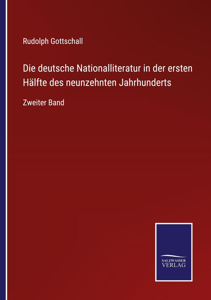 Die deutsche Nationalliteratur in der ersten Hälfte des neunzehnten Jahrhunderts