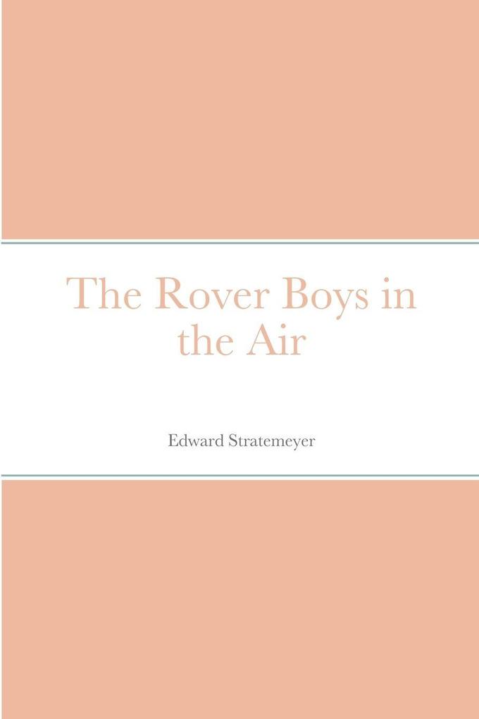The Rover Boys in the Air