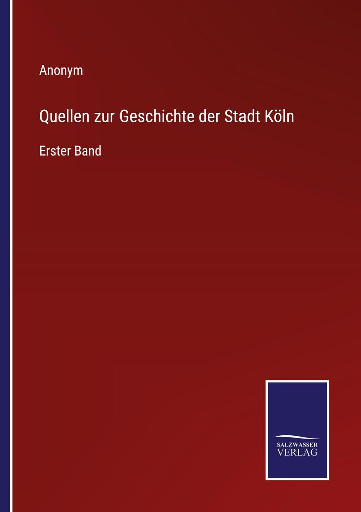 Quellen zur Geschichte der Stadt Köln