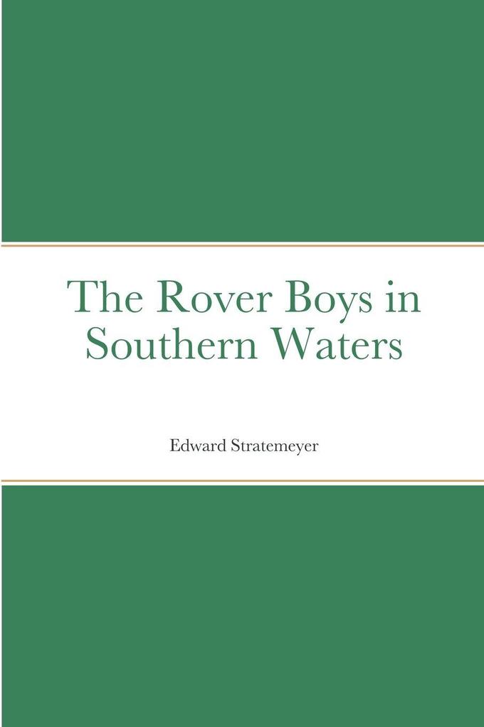 The Rover Boys in Southern Waters