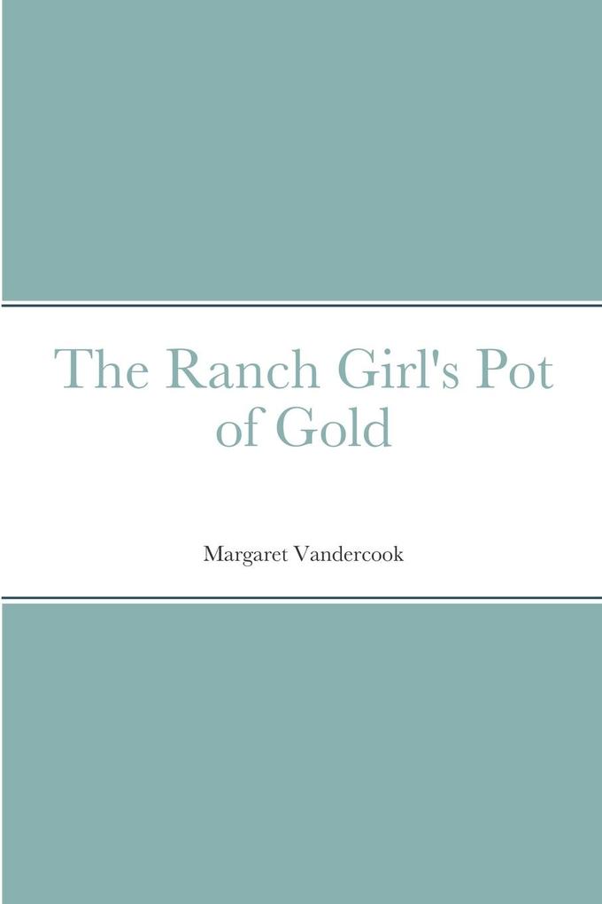 The Ranch Girl's Pot of Gold