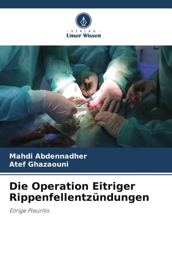 Die Operation Eitriger Rippenfellentzündungen