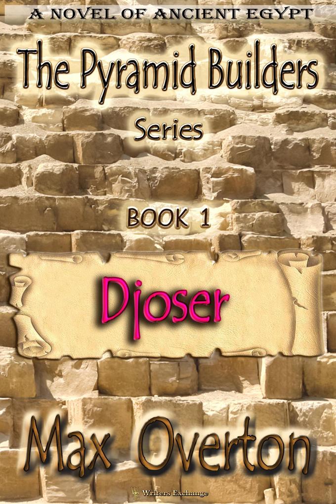 Djoser (The Pyramid Builders #1)