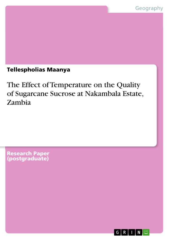 The Effect of Temperature on the Quality of Sugarcane Sucrose at Nakambala Estate Zambia