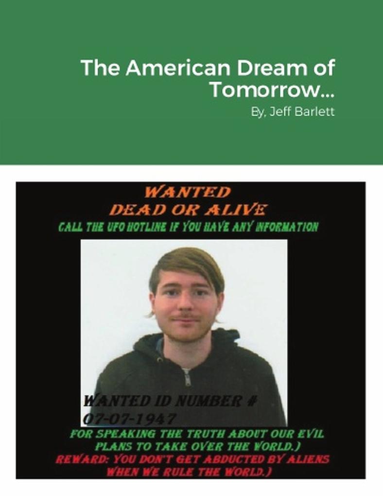 The American Dream of Tomorrow... (E-Book Edition)