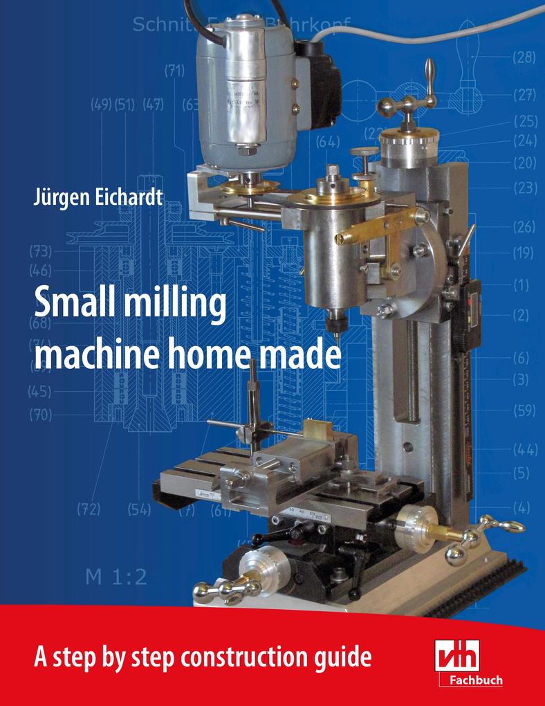 Small milling machine of own construction