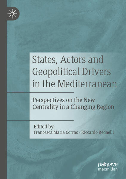 States Actors and Geopolitical Drivers in the Mediterranean