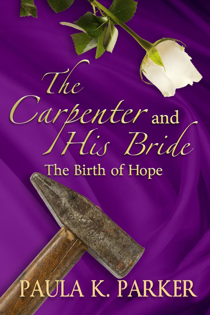 The Carpenter and His Bride
