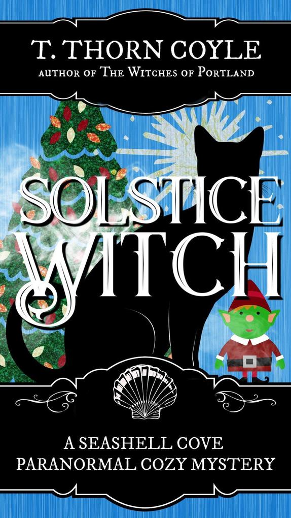 Solstice Witch (A Seashell Cove Paranormal Mystery #6)