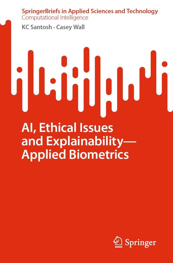 AI Ethical Issues and Explainability-Applied Biometrics