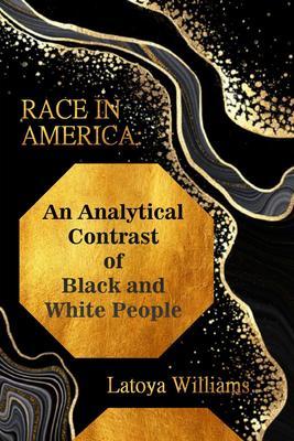An Analytical Contrast of Black and White People