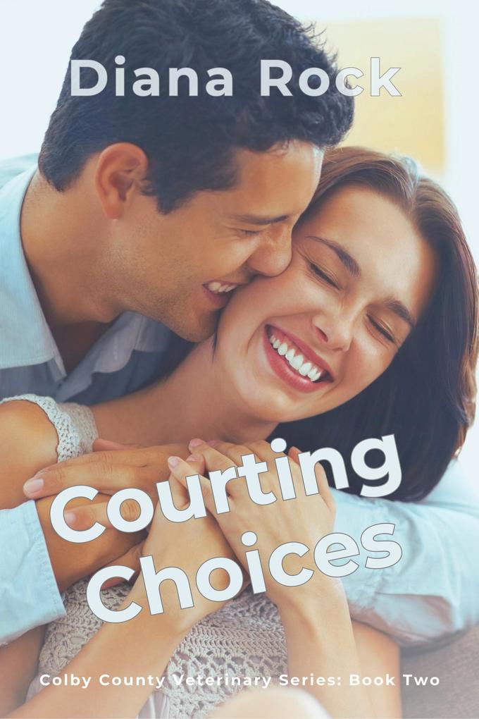 Courting Choices (Colby County Veterinary Series #2)