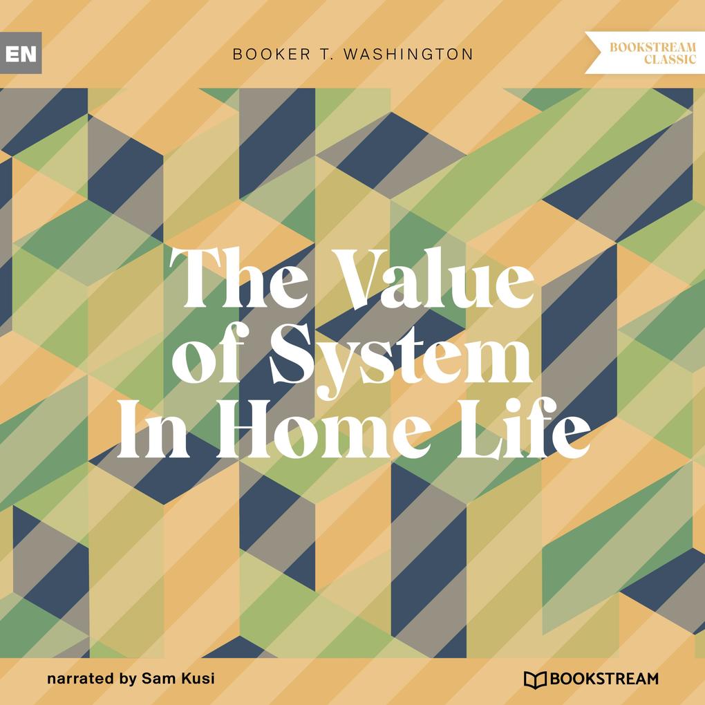 The Value of System In Home Life