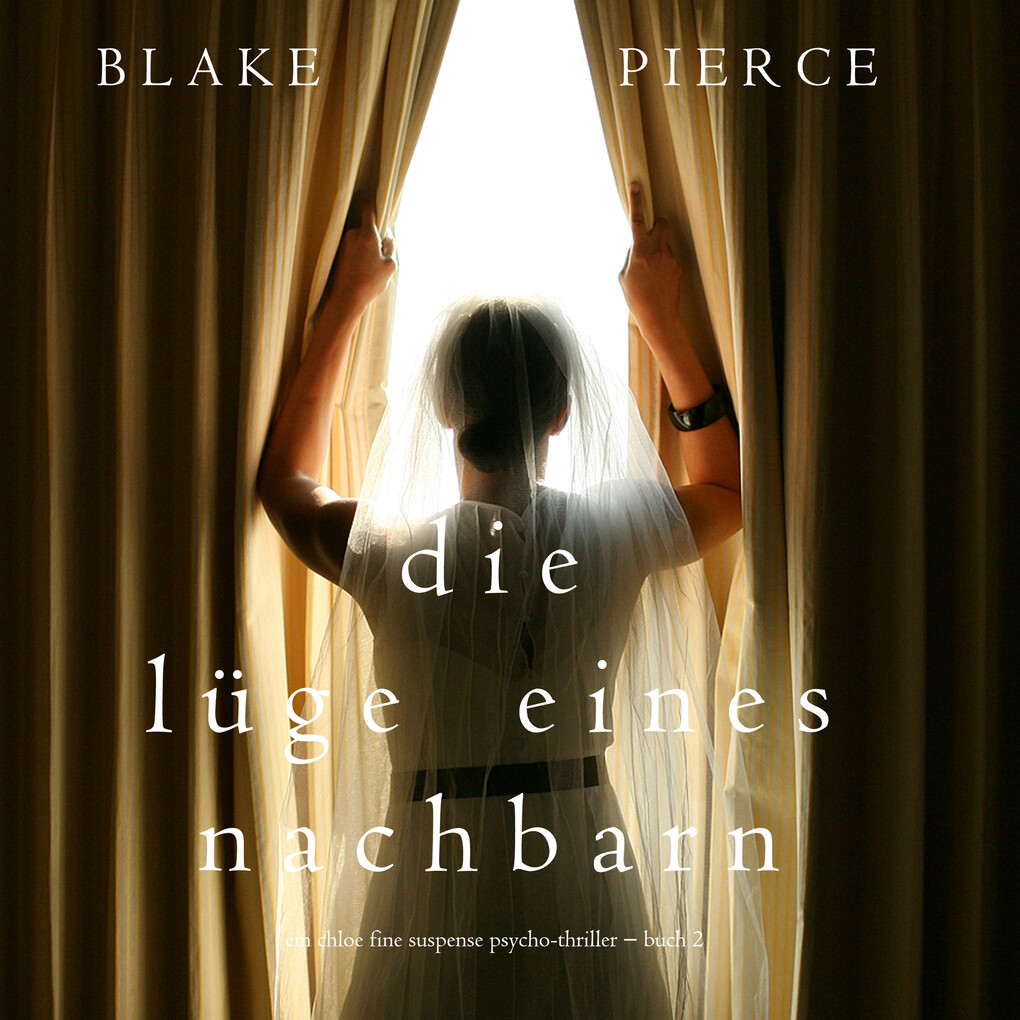 Die Lüge eines Nachbarn (Ein Chloe Fine Suspense Psycho-Thriller ‘ Buch 2)