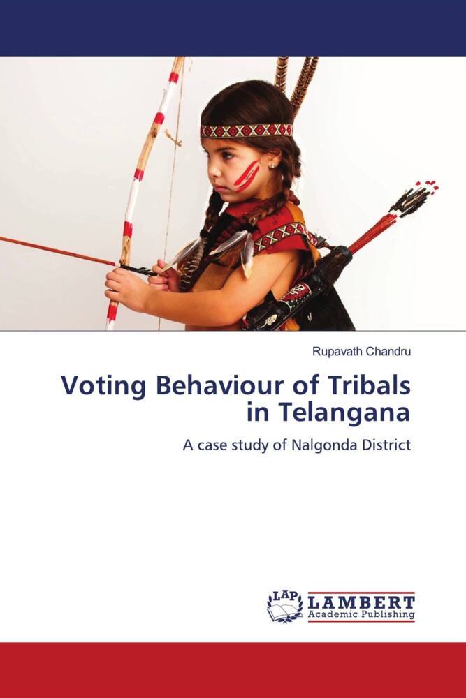 Voting Behaviour of Tribals in Telangana