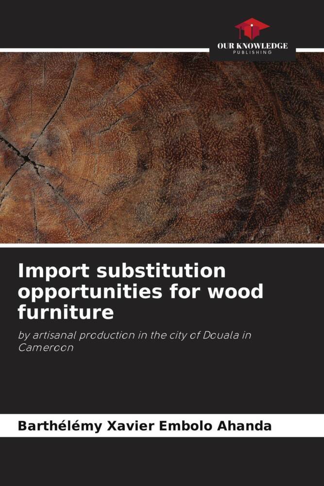 Import substitution opportunities for wood furniture