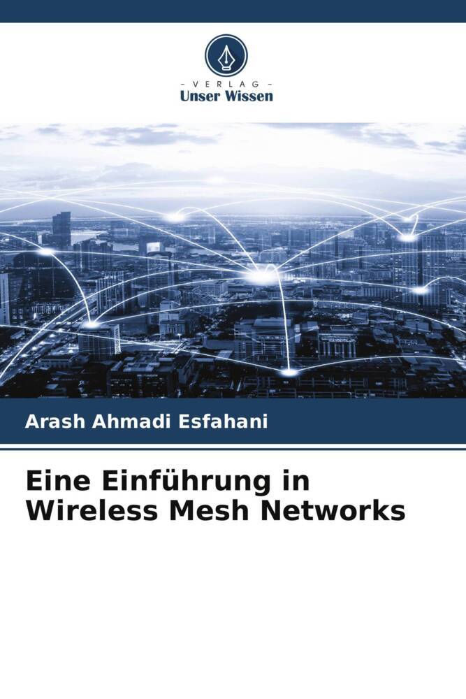 Eine Einführung in Wireless Mesh Networks