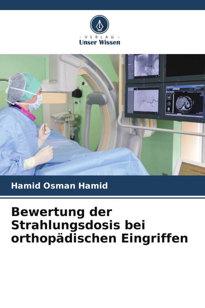 Bewertung der Strahlungsdosis bei orthopädischen Eingriffen
