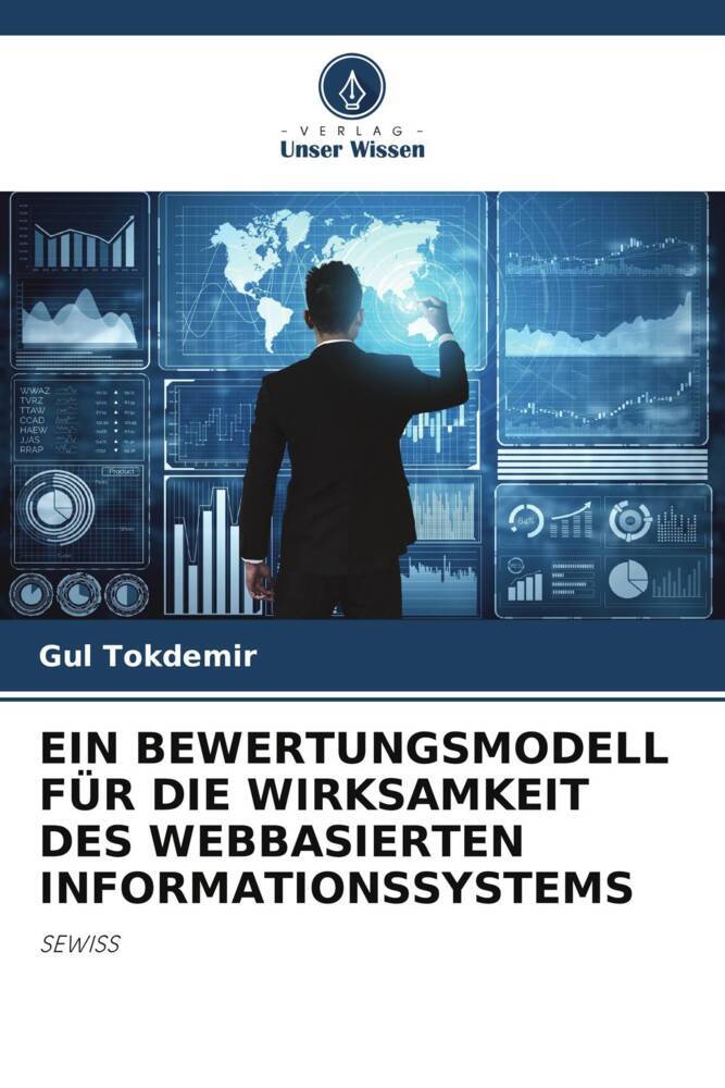 EIN BEWERTUNGSMODELL FÜR DIE WIRKSAMKEIT DES WEBBASIERTEN INFORMATIONSSYSTEMS