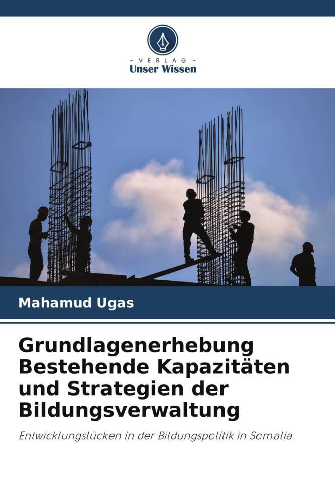 Grundlagenerhebung Bestehende Kapazitäten und Strategien der Bildungsverwaltung