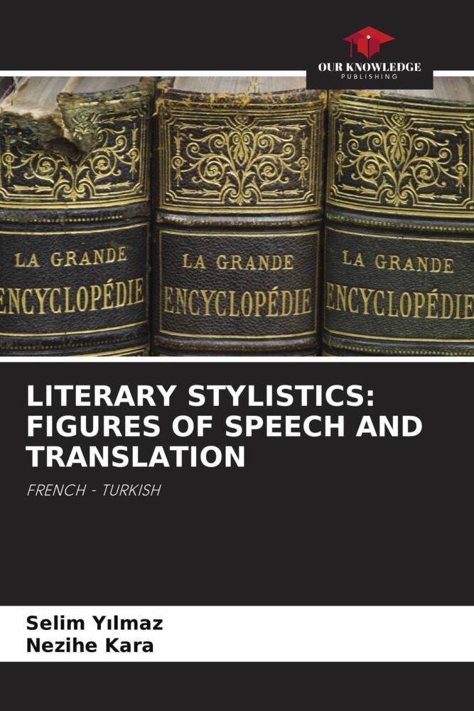 LITERARY STYLISTICS: FIGURES OF SPEECH AND TRANSLATION