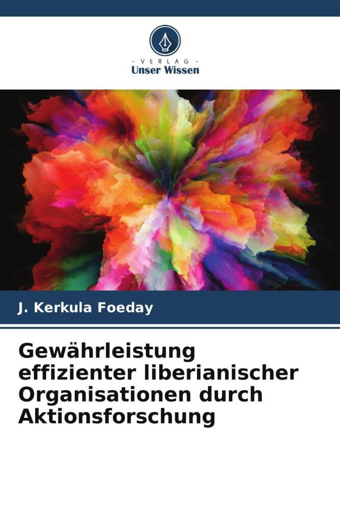 Gewährleistung effizienter liberianischer Organisationen durch Aktionsforschung