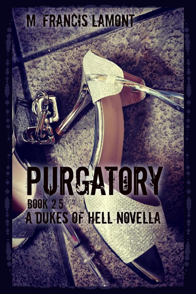 Purgatory (Dukes of Hell #2.5)