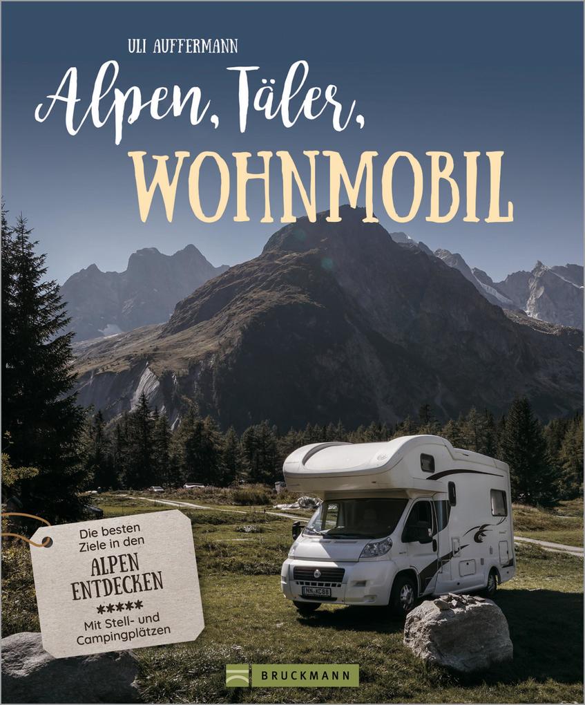Alpen Täler Wohnmobil