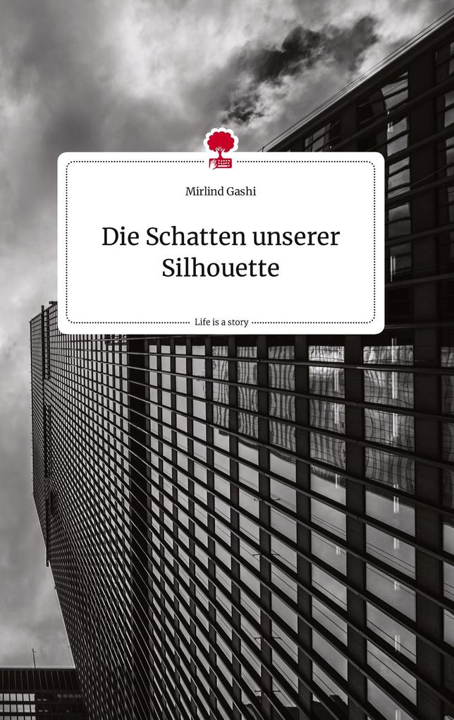 Image of Die Schatten unserer Silhouette. Life is a Story - story.one